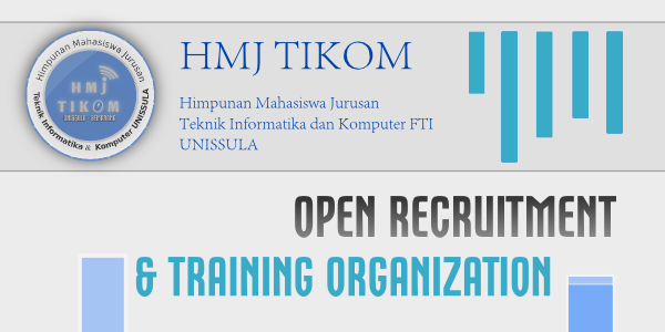 Open Recruitment & Training Organization HMJ TIKOM UNISSULA